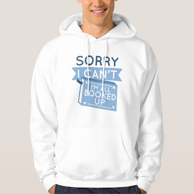 Jag är helt bokad hoodie (Framsida)