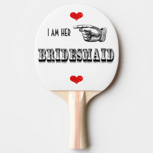 Jag är Hennes Bridesmaid Pingisracket