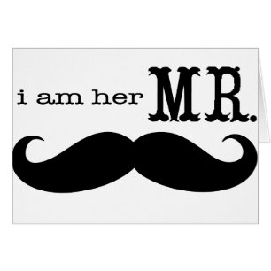 Jag är hennes mr Mustache Grooms-gåvor Hälsningskort