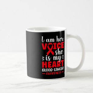 Jag är hennes röst, hon är min hjärt-blodcancer. kaffemugg