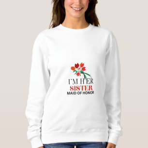 Jag är hennes syster och Maid of honor T Shirt