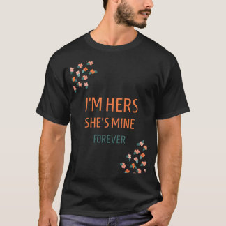 Jag är Hers, hon är min, Forever T Shirt