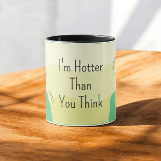 Jag är hetare än du tror Illustrerad kaffemugg