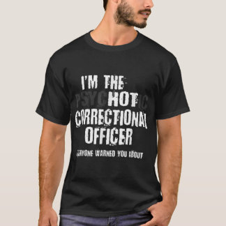 Jag är Hett Psychotic Correctional Warning F T Shirt