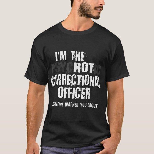 Jag är Hett Psychotic Correctional Warning F T Shirt (Framsida)