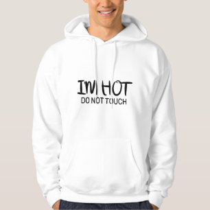 Jag är hett Rör inte Hoodie