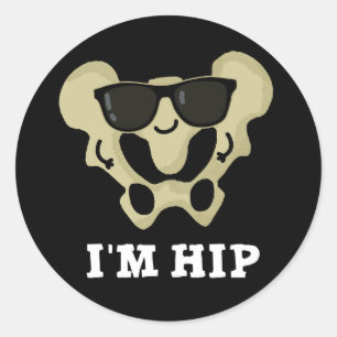 Jag är Hip Funny Hipbone Anatomy Pun Mörk BG Runt Klistermärke