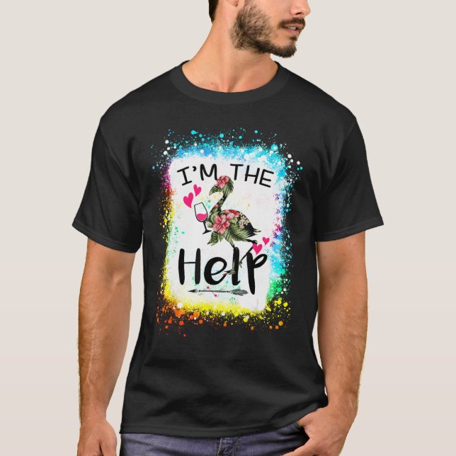 Jag är hjälpen om borttappad eller full Bestie Tie T Shirt (Framsida)