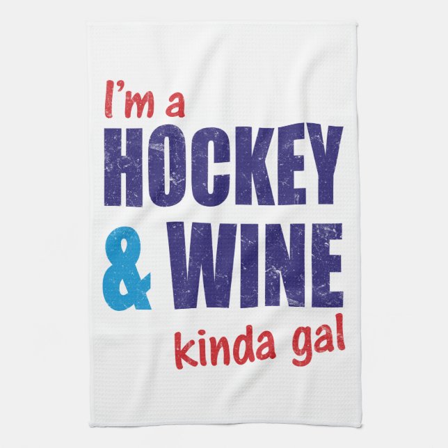 Jag är Hockey och Vin Kinda Gal Kökshandduk (Vertikal)