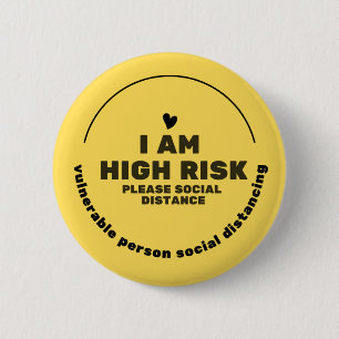 Jag är hög risk, snälla, Avstånd Social Knapp