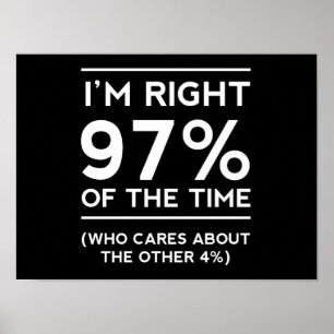 Jag är Höger 97% av tiden Poster