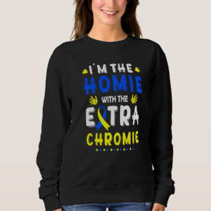 Jag är Homie med Extra Chromie Down Syndrome Awa T Shirt