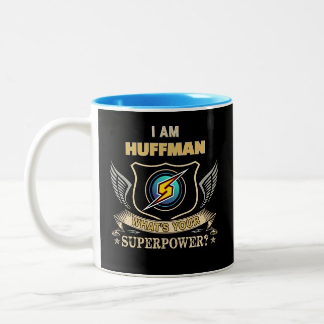 Jag Är HUFFMAN Vad Är Din Superkraft Två-Tonad Mugg (Vänster)