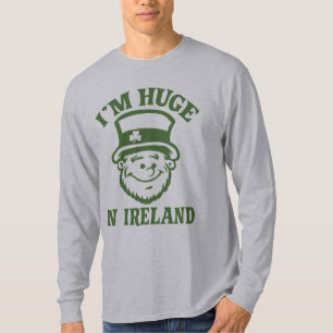 Jag är Huge i Irland Shirt Tee Shirt