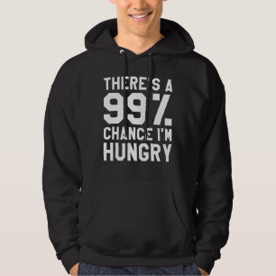 Jag är Hungrig Hoodie