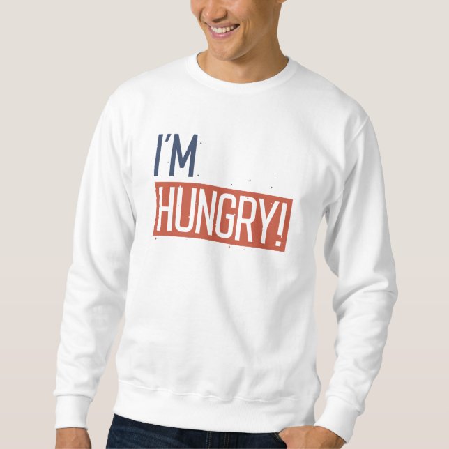 Jag är hungrig lång ärmad tröja (Framsida)