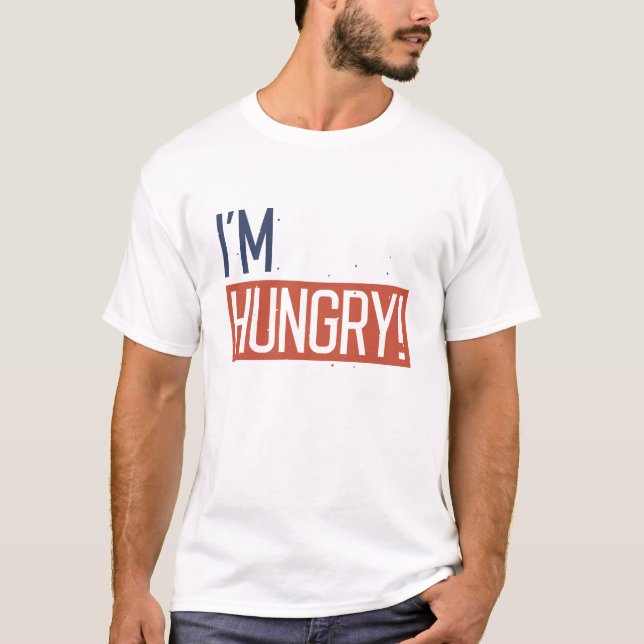 Jag är Hungrig T Shirt (Framsida)