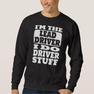 Jag är huvudchauffören jag kör Saker Tour Crew Ro Lång Ärmad Tröja