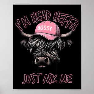 Jag är huvudet Heffa fråga mig Bossy Highland Ko B Poster
