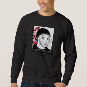 Jag är i en dålig Ställe-Höger nu, inte för att ja Lång Ärmad Tröja