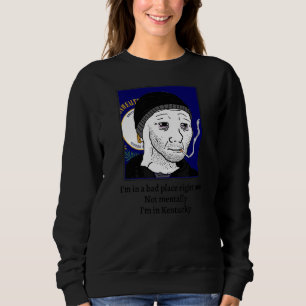 Jag är i en dålig Ställe-Höger nu, inte för att ja T Shirt