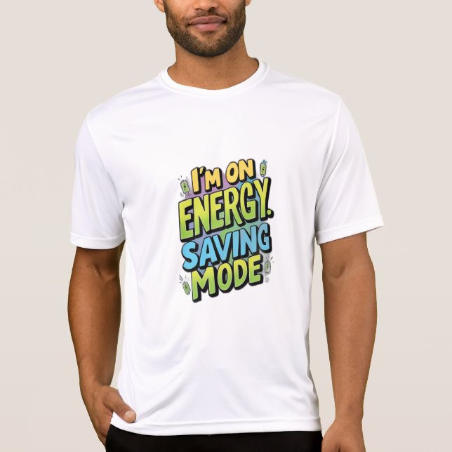 Jag är i energisparläge t shirt (Framsida)