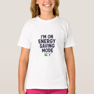 Jag är i energisparläge t shirt