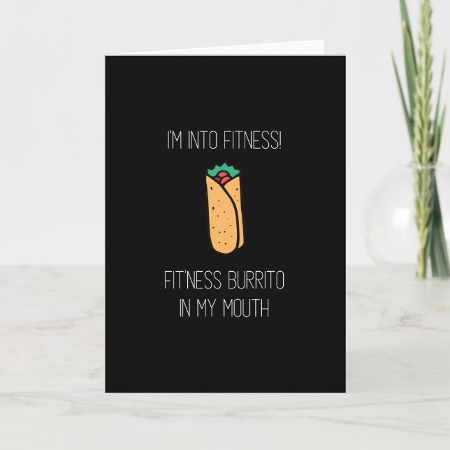 Jag är i Fitness Fit Burrito i min mun Kort (Framsida)