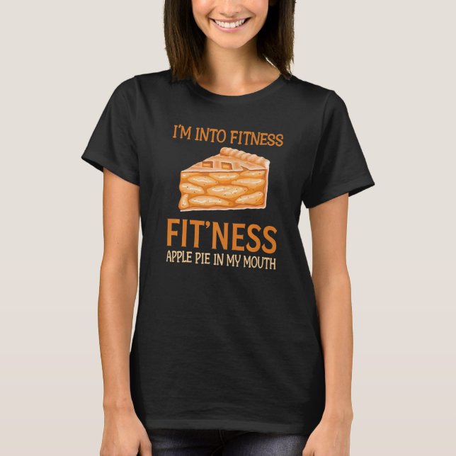 Jag är i Fitness Fit'Ness Apple Paj i M T Shirt (Framsida)