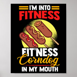 Jag är i Fitness Fitness Corndog i min mun Poster