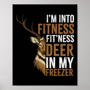 Jag är i Fitness Fitness Hjort i min Freezer Hunti Poster