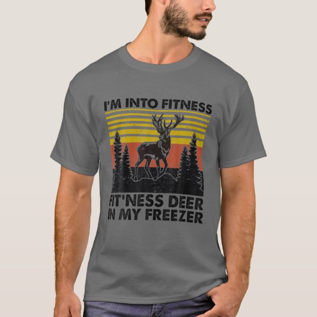 Jag är i Fitness Fitness Hjort i min fryshusjakt T Shirt (Framsida)