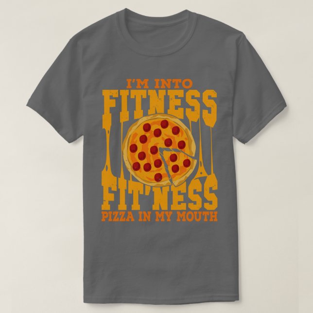 Jag är i Fitness Fitness Pizza i min mun T Shirt (Design framsida)