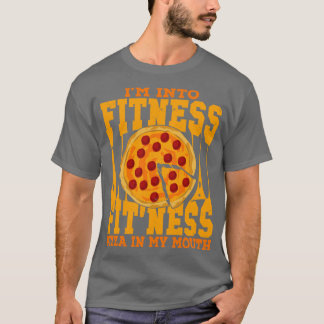 Jag är i Fitness Fitness Pizza i min mun T Shirt