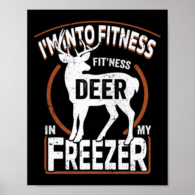 Jag är i Fitness Hjort Freezer Funny Pappa Hunter  Poster (Framsidan)