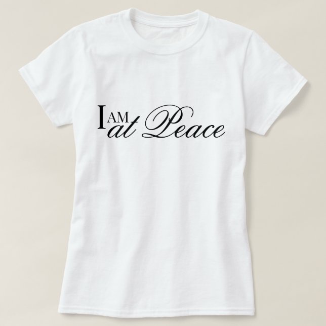 Jag är i fred affirmation metta bön T-Shirt (Design framsida)