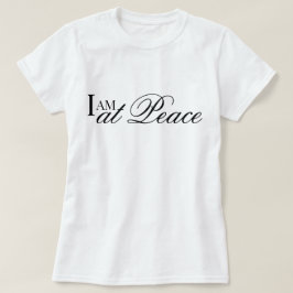 Jag är i fred affirmation metta bön T-Shirt