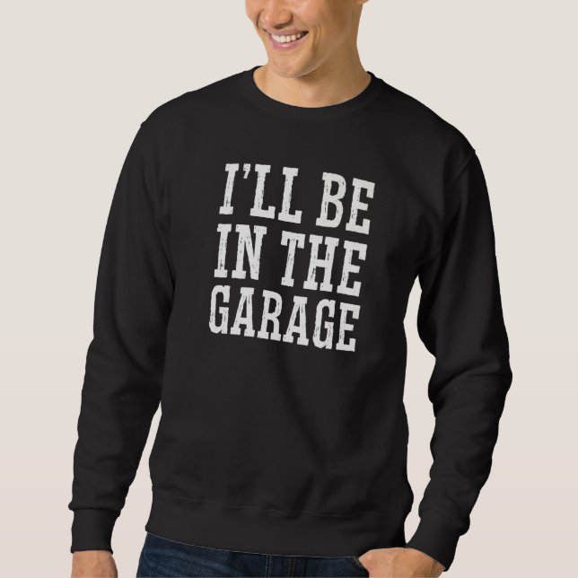 Jag är i Garage Handyman Fars dag Lång Ärmad Tröja (Framsida)