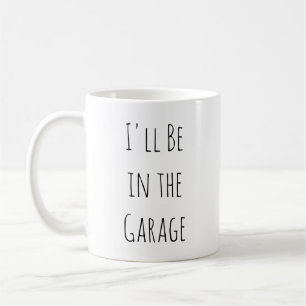 Jag är i Garage  Kaffemugg