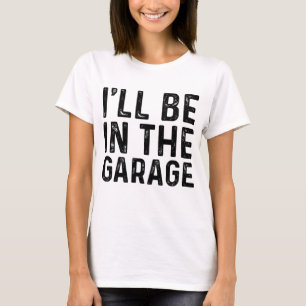 Jag är i Garage Mechanic Pappa Joke Handyman G T Shirt