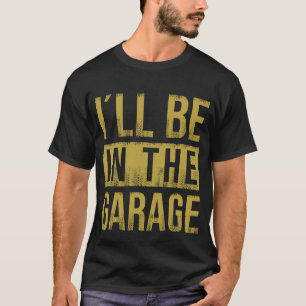 Jag är i garaget - Mechanic T Shirt