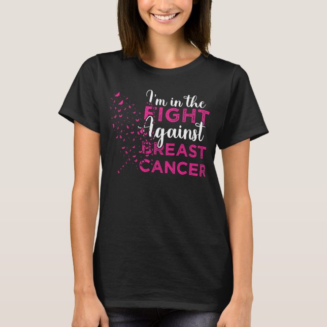 Jag är i kampen mot bröstcancer t shirt (Framsida)