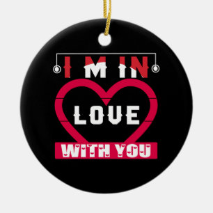 Jag är i Kärlek med dig Valentine Julgransprydnad Keramik
