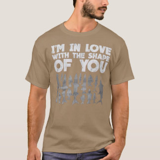 Jag är i Kärlek med din form T Shirt