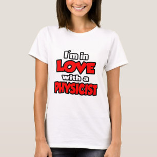 Jag är i Kärlek med en fysiker Tee