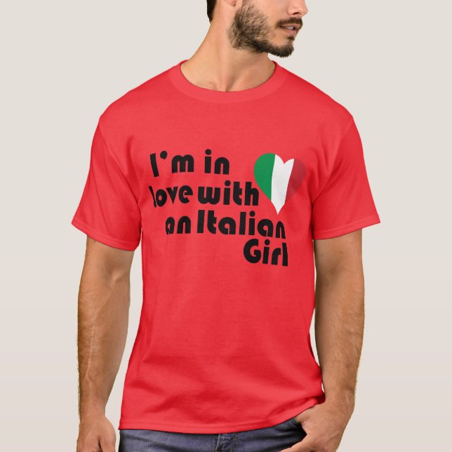 Jag är i kärlek med en italiensk flicka t-shirt (Framsida)