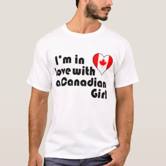 Jag är i kärlek med en kanadensisk flicka tee shirt