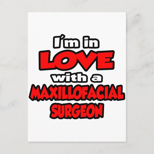 Jag är i Kärlek med en Maxillofacial Surgeon Vykort (Framsida)