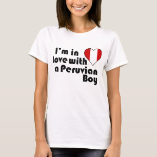 Jag är i Kärlek med en peruansk pojke Tee Shirt