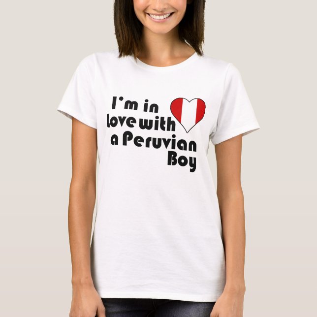 Jag är i Kärlek med en peruansk pojke Tee Shirt (Framsida)